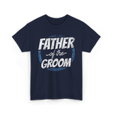 Father of the Groom Wedding Dad T-Shirt - Navy