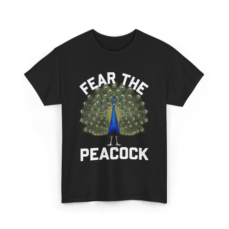 Fear The Peacock Bird Lover T-Shirt - Black