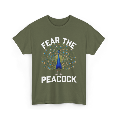 Fear The Peacock Bird Lover T-Shirt - Military Green