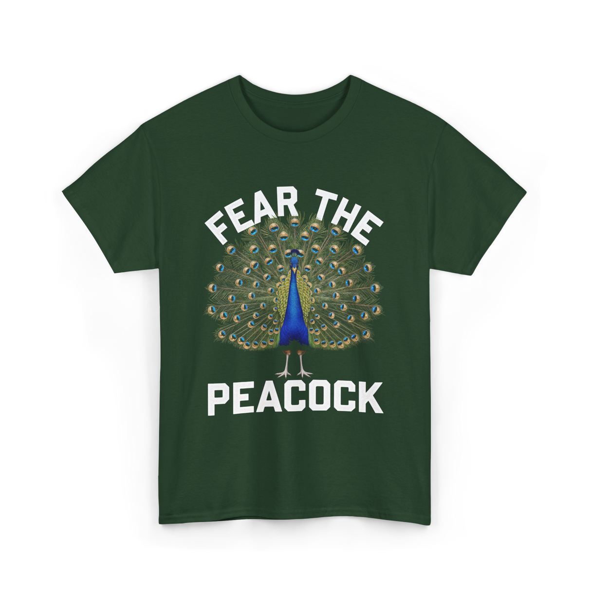 Fear The Peacock Bird Lover T-Shirt - Forest Green