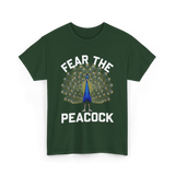 Fear The Peacock Bird Lover T-Shirt - Forest Green