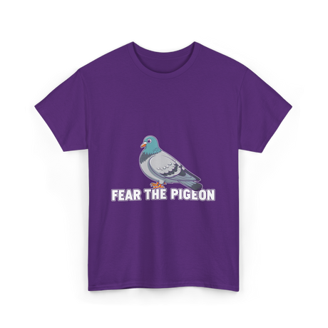 Fear The Pigeon Pigeons T-Shirt - Purple