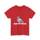 Fear The Pigeon Pigeons T-Shirt - Red