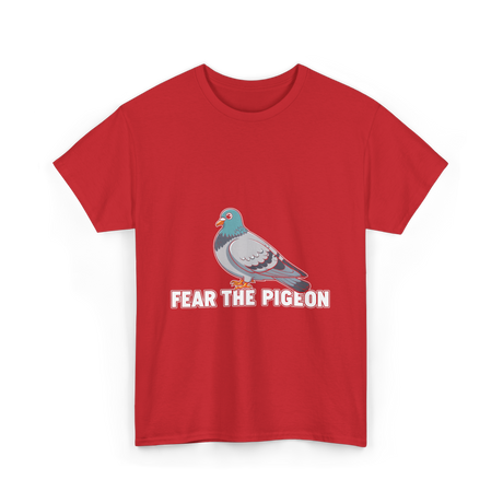 Fear The Pigeon Pigeons T-Shirt - Red