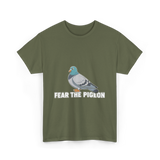 Fear The Pigeon Pigeons T-Shirt - Military Green