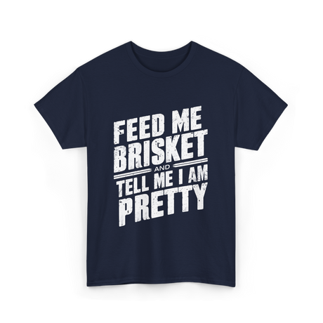 Feed Me Brisket BBQ Lover T-Shirt - Navy