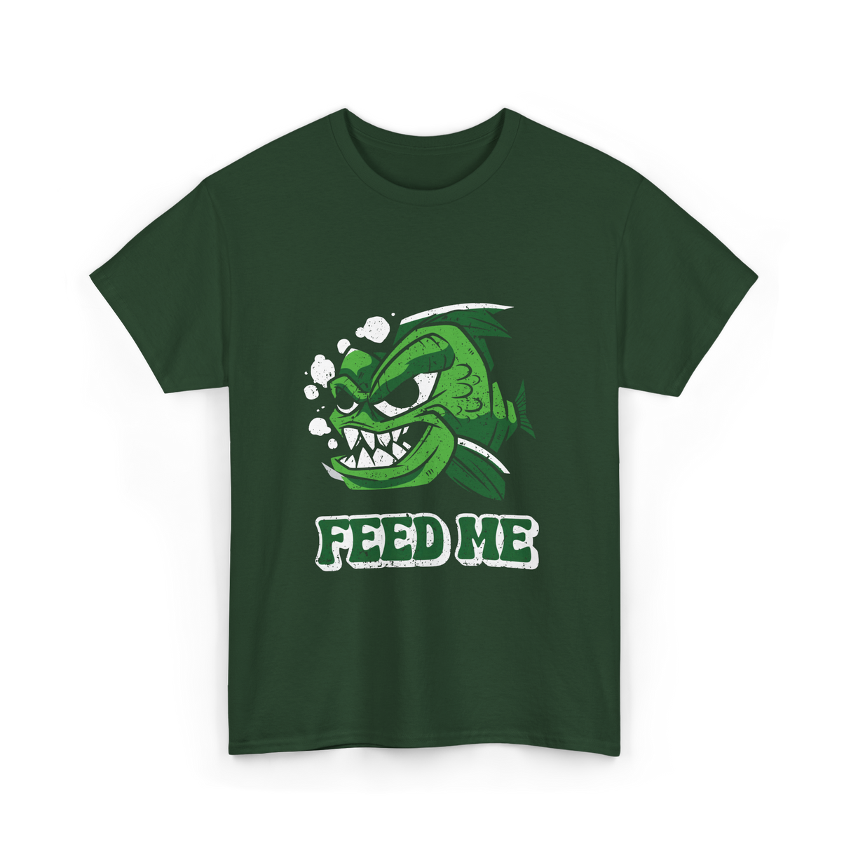 Feed Me Piranha Fish Piranhas T-Shirt - Forest Green