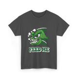 Feed Me Piranha Fish Piranhas T-Shirt - Dark Heather