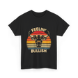 Feelin' Bullish Bull Market Trading T-Shirt - Black