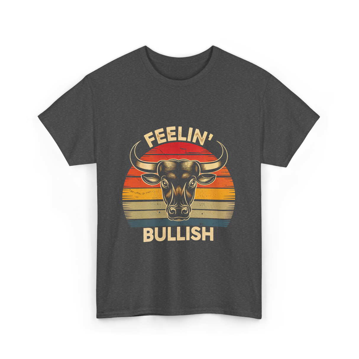 Feelin' Bullish Bull Market Trading T-Shirt - Dark Heather