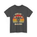 Feelin' Bullish Bull Market Trading T-Shirt - Dark Heather