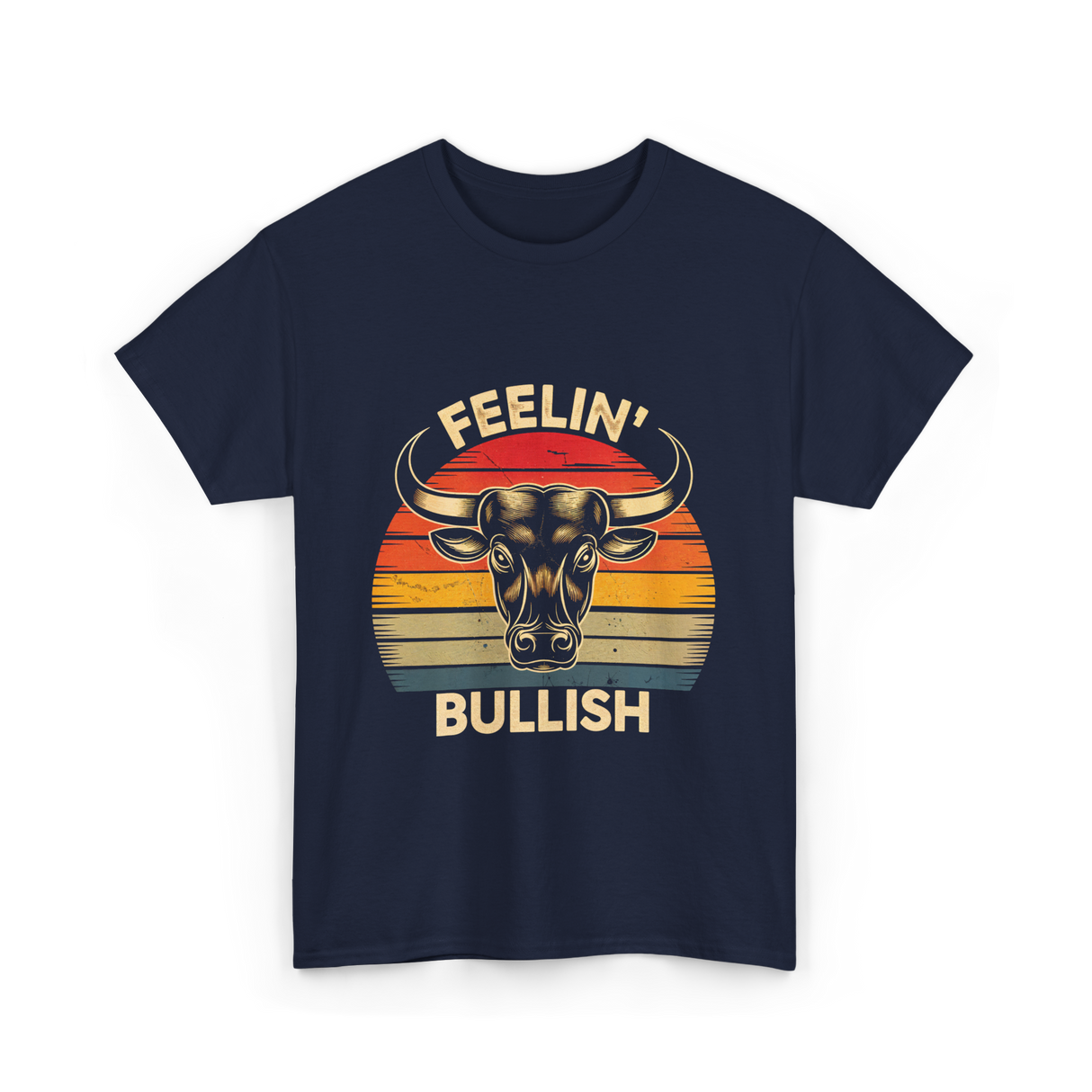 Feelin' Bullish Bull Market Trading T-Shirt - Navy