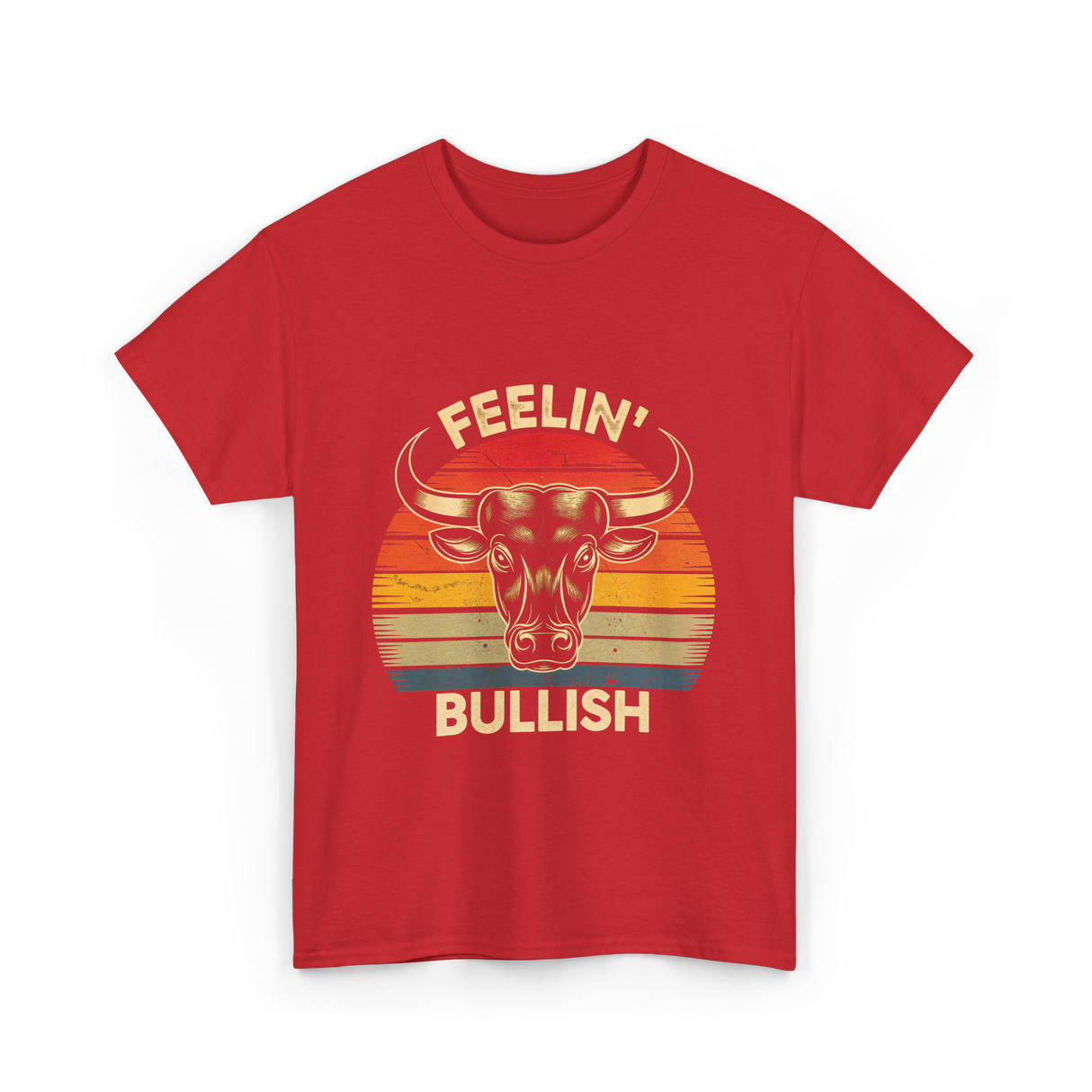 Feelin' Bullish Bull Market Trading T-Shirt - Red