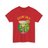 Feeling Salty Margarita T-Shirt - Red