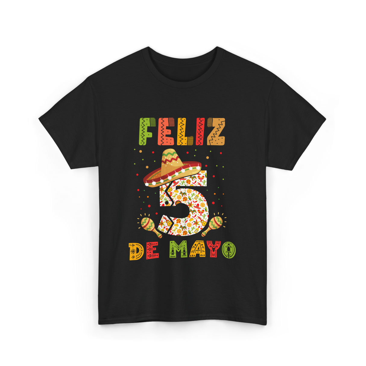 Feliz 5 De Mayo Cinco De Mayo T-Shirt - Black