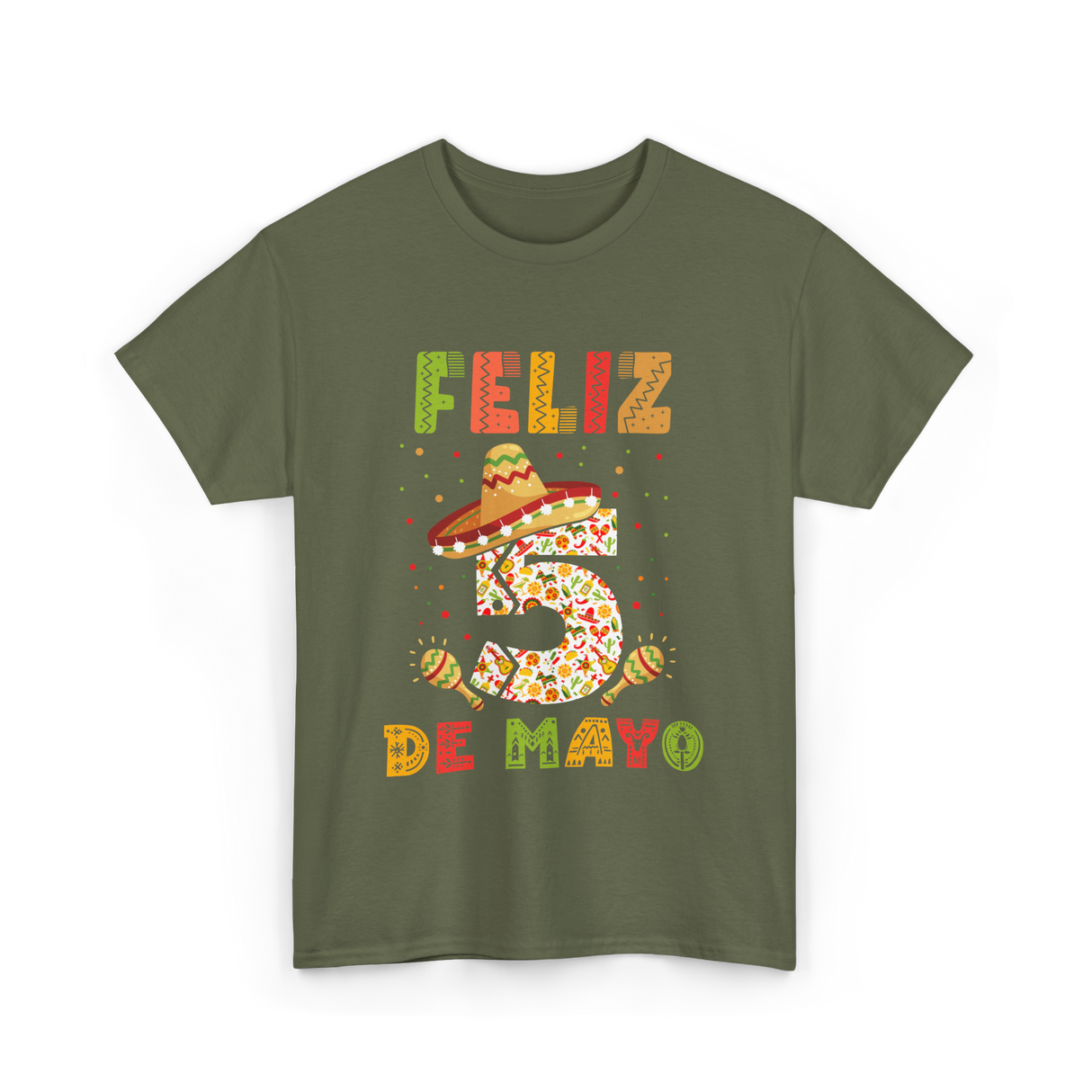 Feliz 5 De Mayo Cinco De Mayo T-Shirt - Military Green