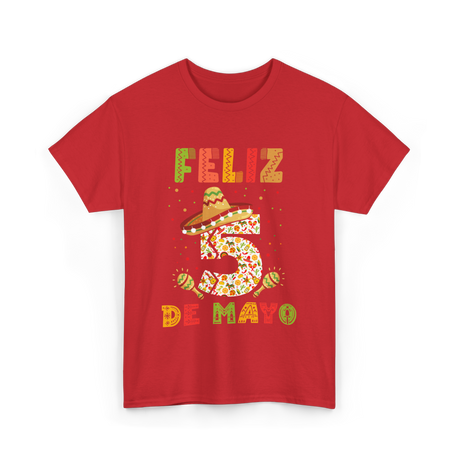 Feliz 5 De Mayo Cinco De Mayo T-Shirt - Red