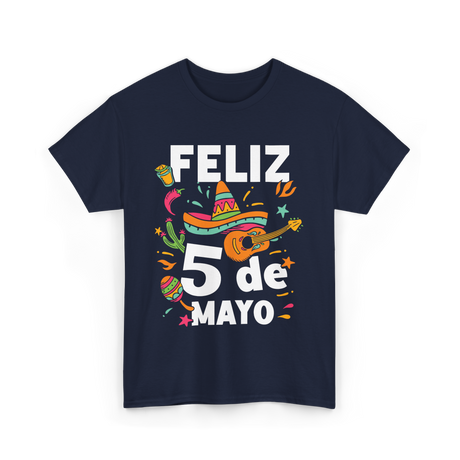 Feliz 5 de Mayo Fiesta Mexico T-Shirt - Navy