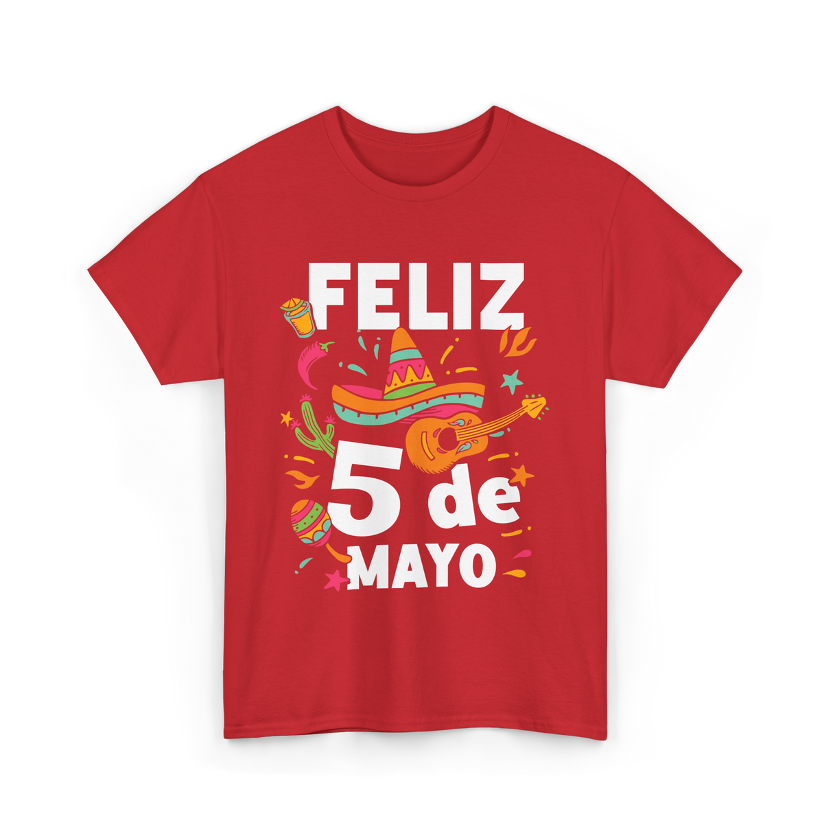 Feliz 5 de Mayo Fiesta Mexico T-Shirt - Red