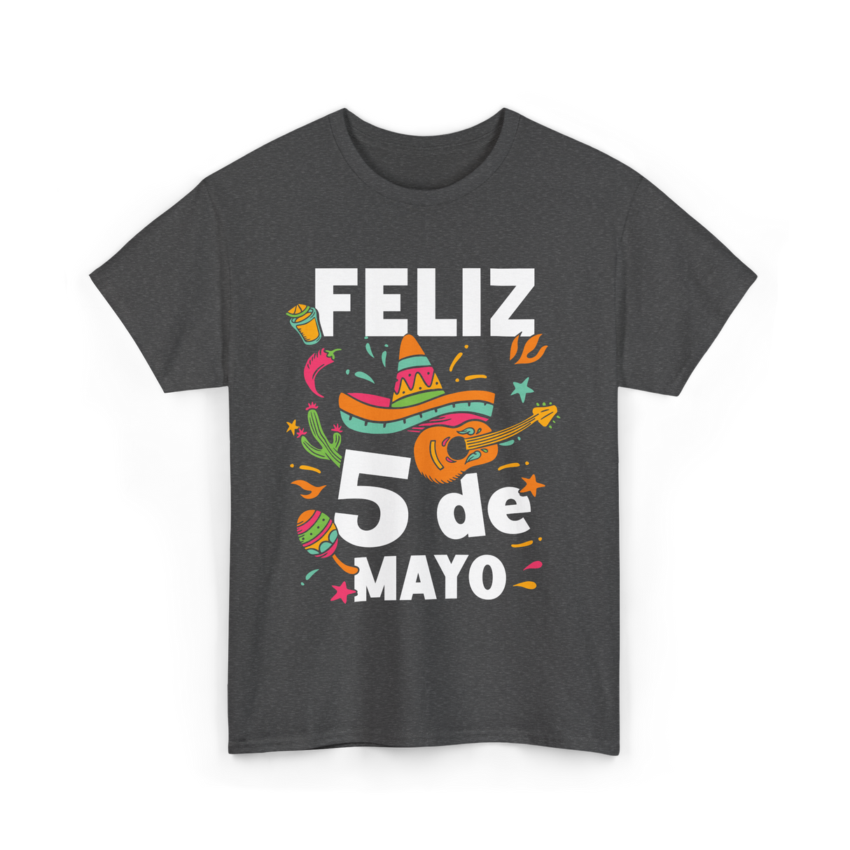 Feliz 5 de Mayo Fiesta Mexico T-Shirt - Dark Heather