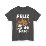 Feliz 5 de Mayo Fiesta Mexico T-Shirt - Dark Heather