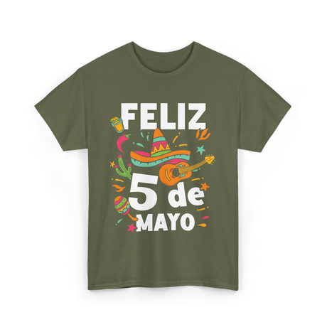 Feliz 5 de Mayo Fiesta Mexico T-Shirt - Military Green