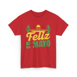 Feliz 5 de Mayo Mexico Celebration T-Shirt - Red