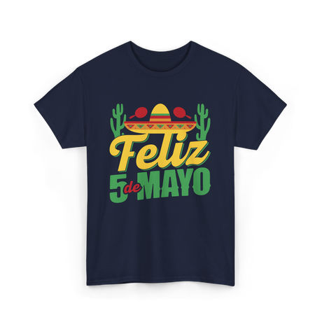 Feliz 5 de Mayo Mexico Celebration T-Shirt - Navy