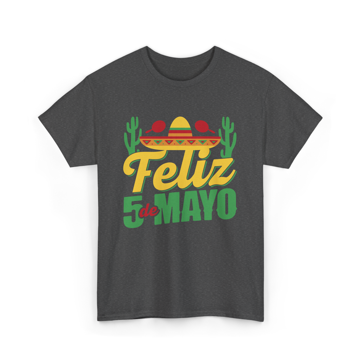 Feliz 5 de Mayo Mexico Celebration T-Shirt - Dark Heather