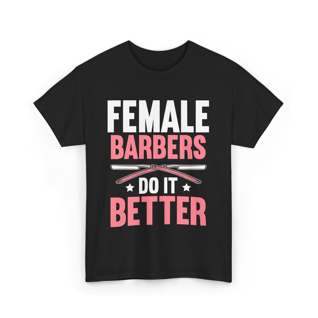 Female Barbers Do It Better Barber T-Shirt - Black