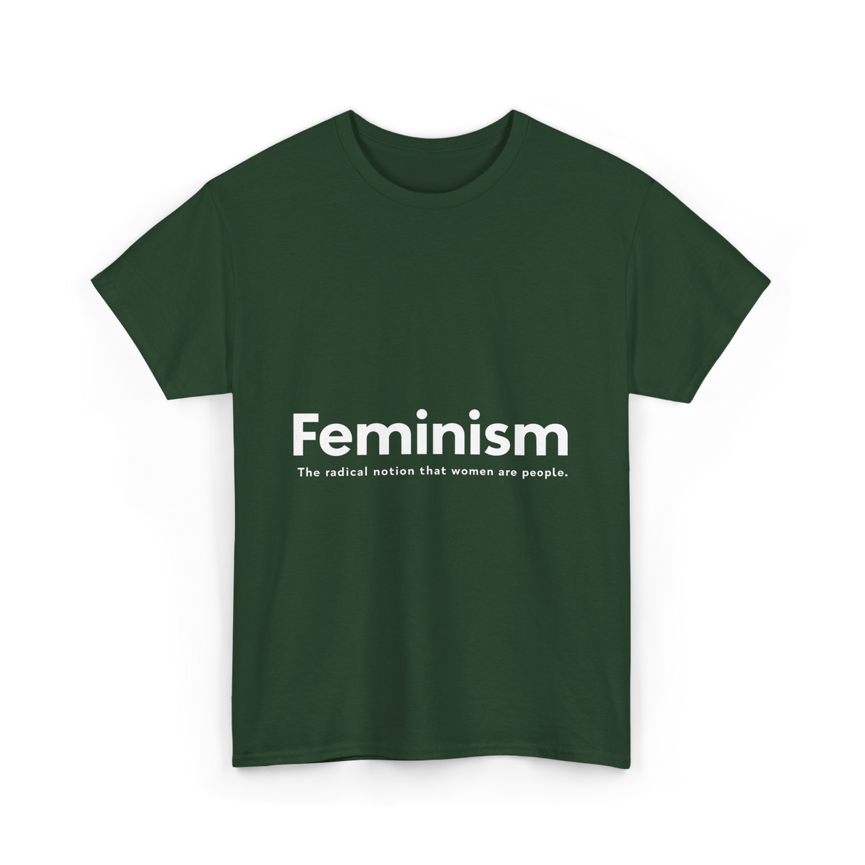 Feminism Definition Strong Women T-Shirt - Forest Green