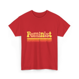 Feminist Retro Feminism Equality T-Shirt - Red