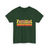 Feminist Retro Feminism Equality T-Shirt - Forest Green