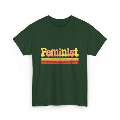 Feminist Retro Feminism Equality T-Shirt - Forest Green