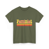 Feminist Retro Feminism Equality T-Shirt - Military Green