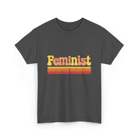 Feminist Retro Feminism Equality T-Shirt - Dark Heather