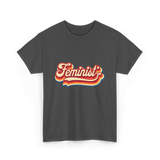 Feminist Retro Feminism Movement T-Shirt - Dark Heather