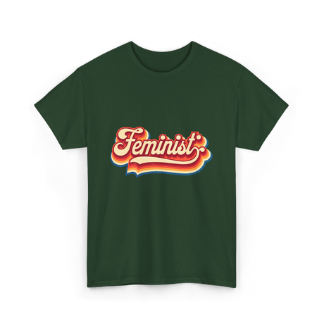 Feminist Retro Feminism Movement T-Shirt - Forest Green