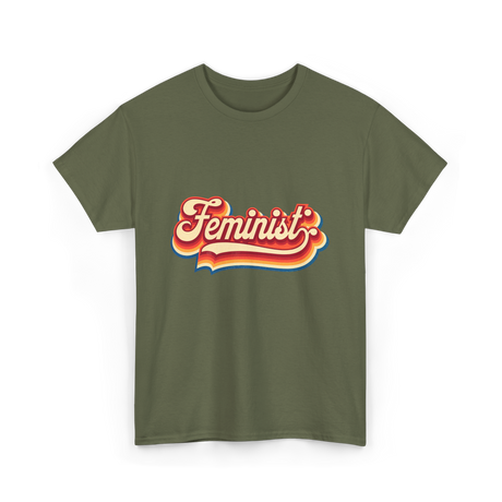 Feminist Retro Feminism Movement T-Shirt - Military Green