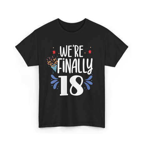 Finally 18 Birthday Party Twins T-Shirt - Black