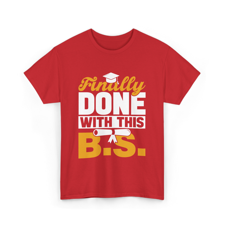 Finally Done Bachelor Graduation T-Shirt - Red