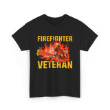 Firefighter Veteran Firefighter Veteran T-Shirt - Black