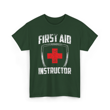 First Aid Instructor First Aid Training T-Shirt - Forest Green