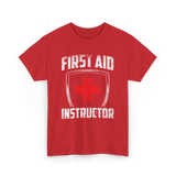 First Aid Instructor First Aid Training T-Shirt - Red