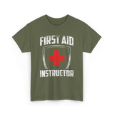 First Aid Instructor First Aid Training T-Shirt - Military Green