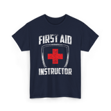 First Aid Instructor First Aid Training T-Shirt - Navy