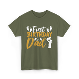 First Birthday as a Dad Father T-Shirt - Military Green