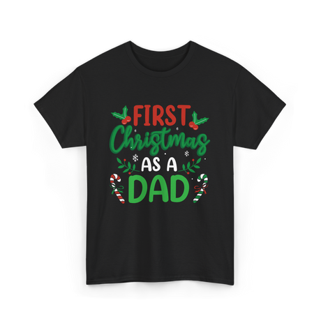 First Christmas As A Dad Announcement T-Shirt - Black