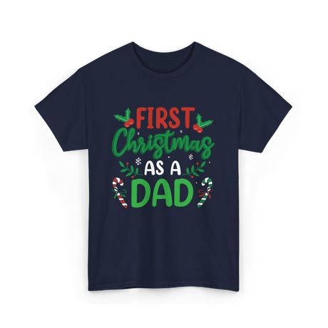 First Christmas As A Dad Announcement T-Shirt - Navy