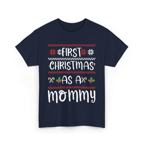 First Christmas As A Mommy Christmas T-Shirt - Navy